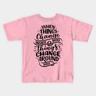 Positive Change Kids T-Shirt